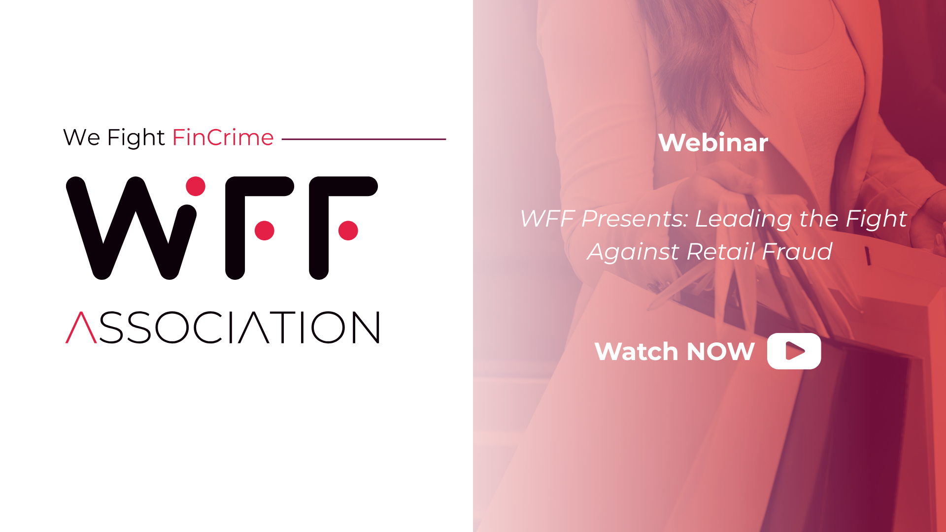 Title: WFF Presents: Leading the Fight Against Retail Fraud